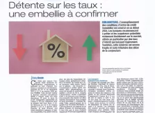 Détente sur les taux: une embellie à confirmer, dixit le Sud-Ouest!